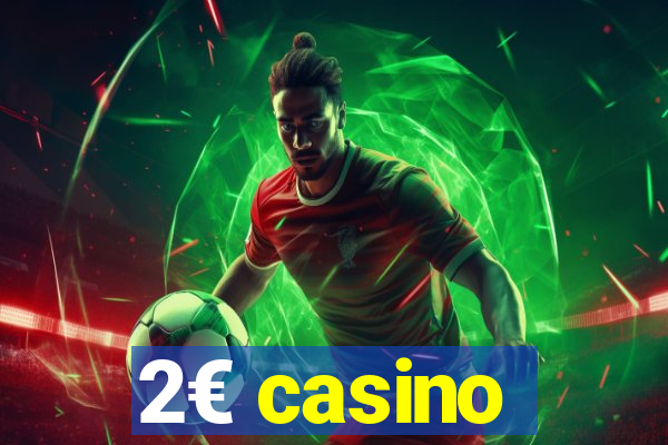 2€ casino