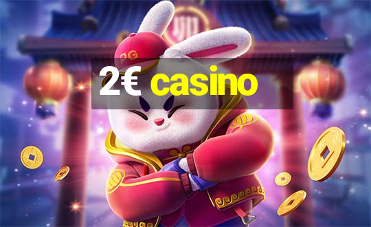 2€ casino