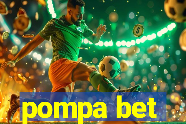 pompa bet