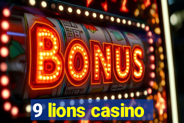 9 lions casino