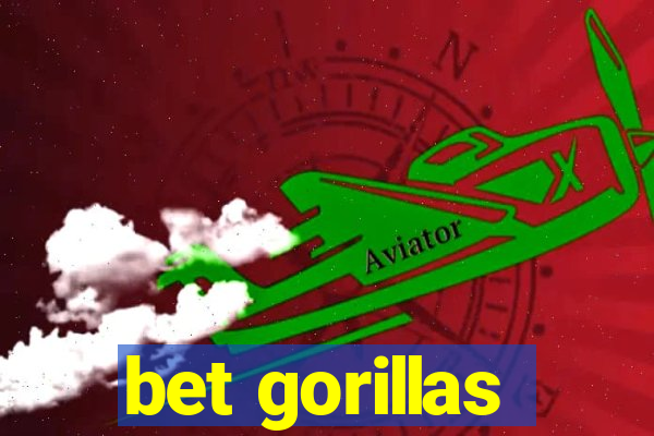 bet gorillas