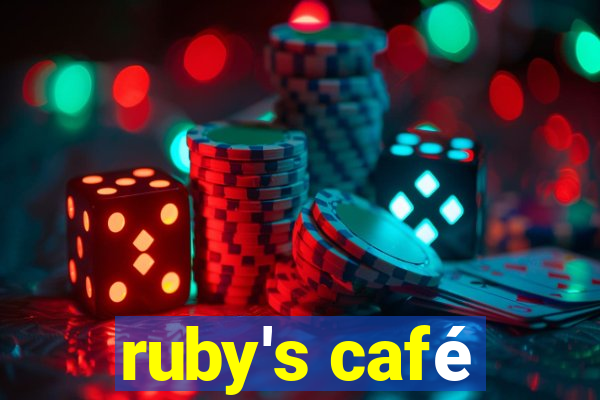 ruby's café