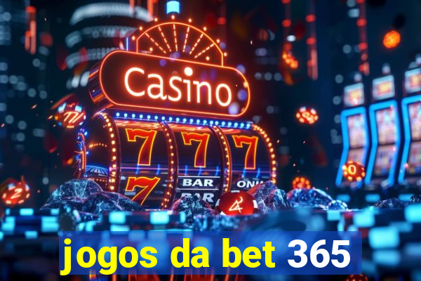 jogos da bet 365