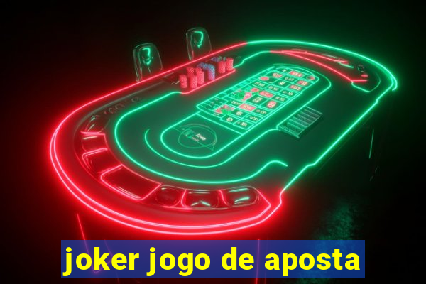 joker jogo de aposta