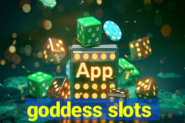 goddess slots