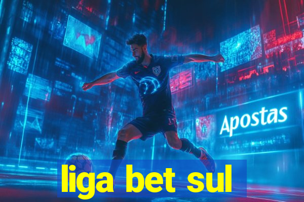 liga bet sul