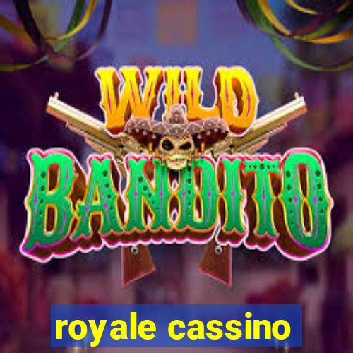 royale cassino