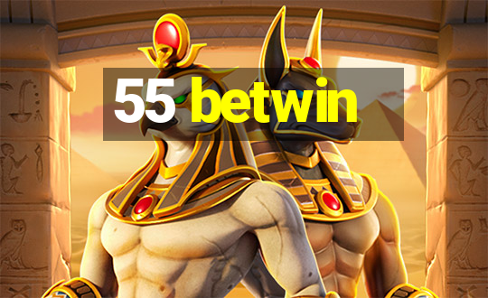 55 betwin