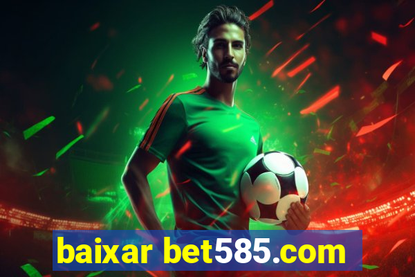 baixar bet585.com