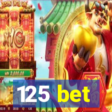 125 bet