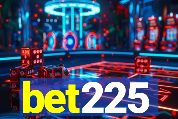 bet225