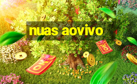 nuas aovivo