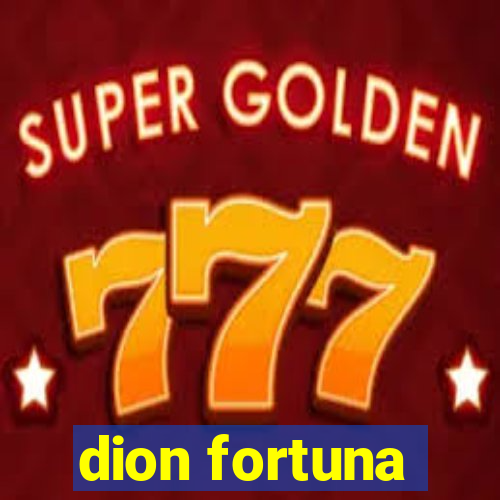 dion fortuna