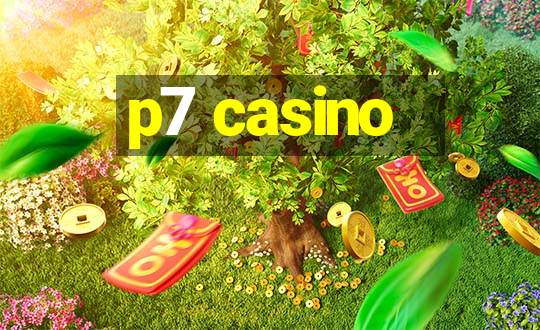 p7 casino