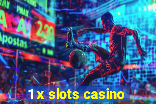 1 x slots casino