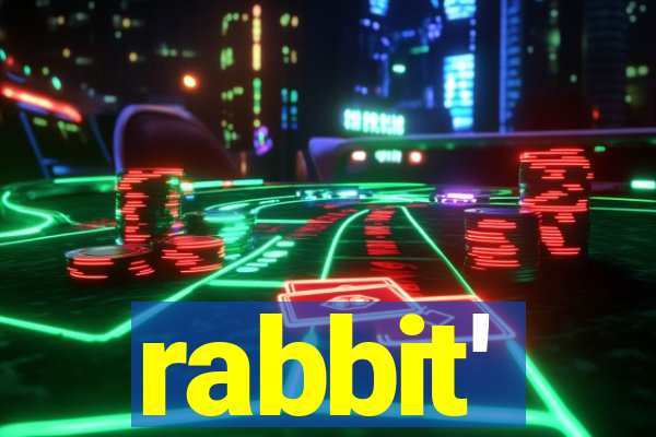 rabbit'