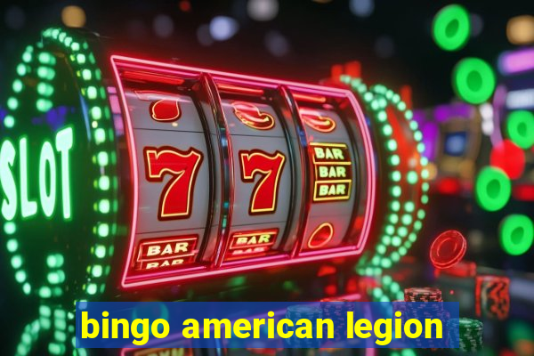 bingo american legion