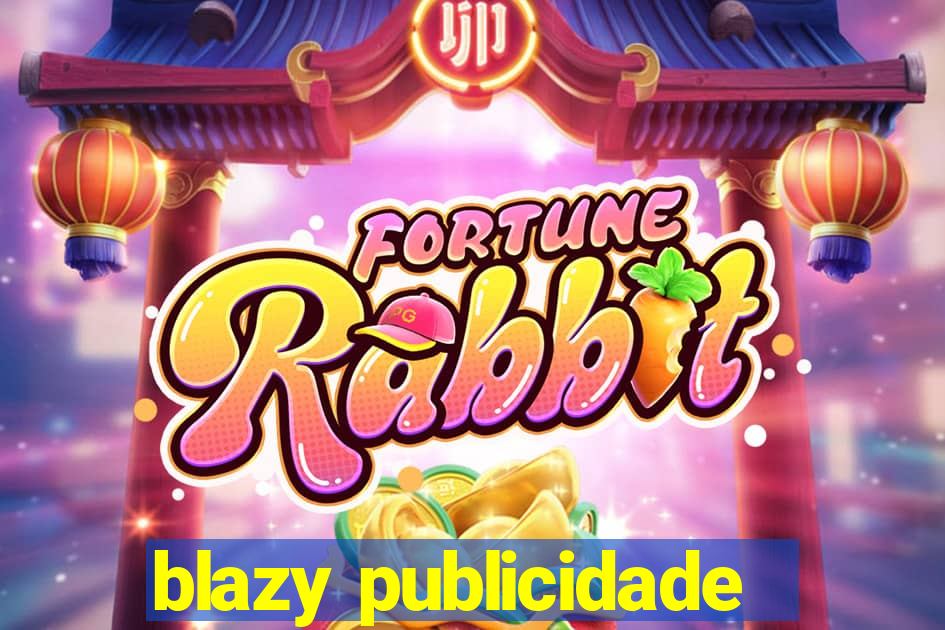 blazy publicidade