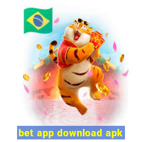 bet app download apk