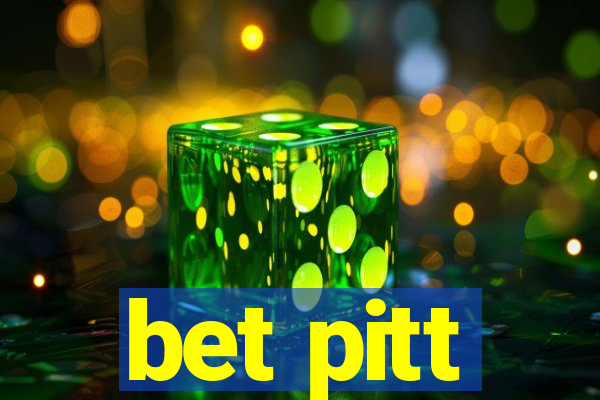 bet pitt