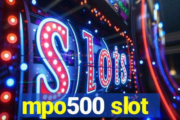 mpo500 slot