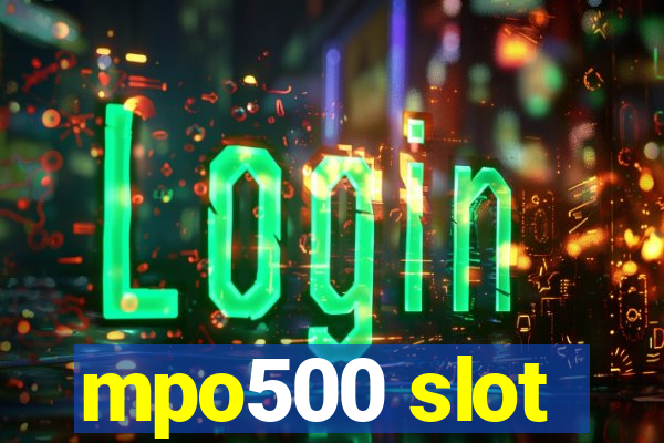 mpo500 slot