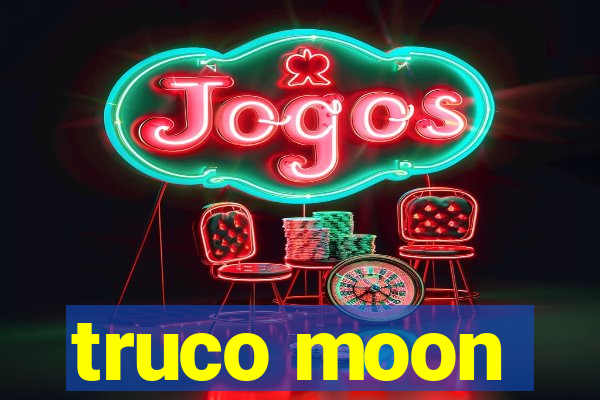 truco moon