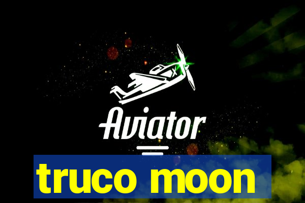 truco moon