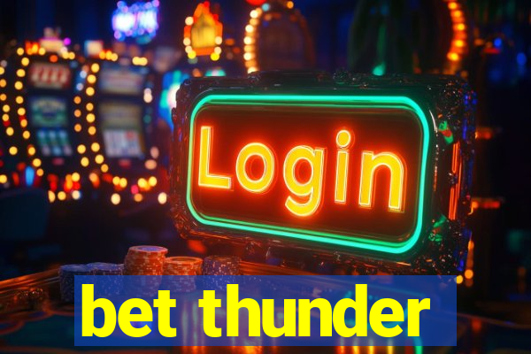 bet thunder