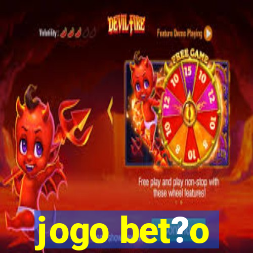 jogo bet?o