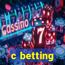 c betting