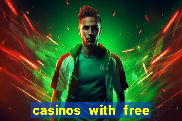 casinos with free no deposit bonuses