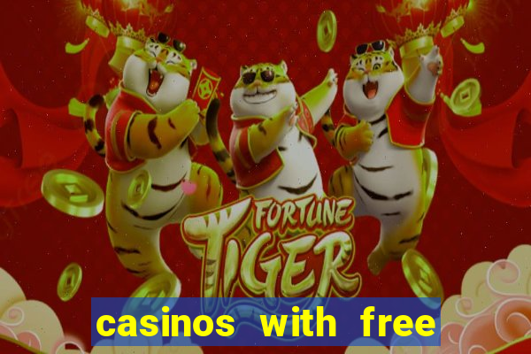 casinos with free no deposit bonuses