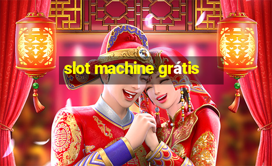 slot machine grátis