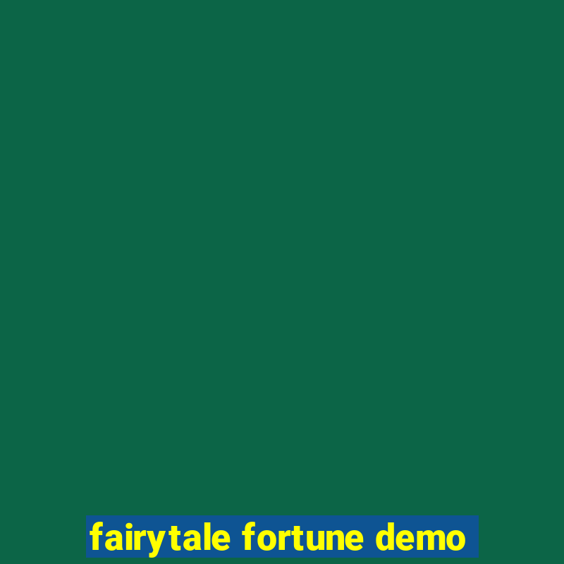 fairytale fortune demo