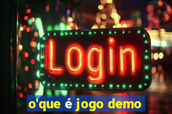 o'que é jogo demo