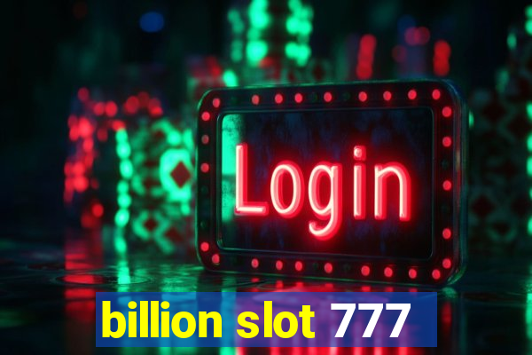 billion slot 777