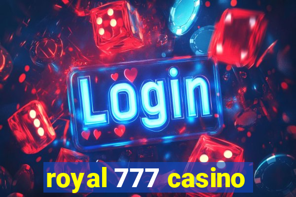 royal 777 casino