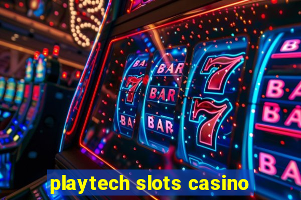 playtech slots casino