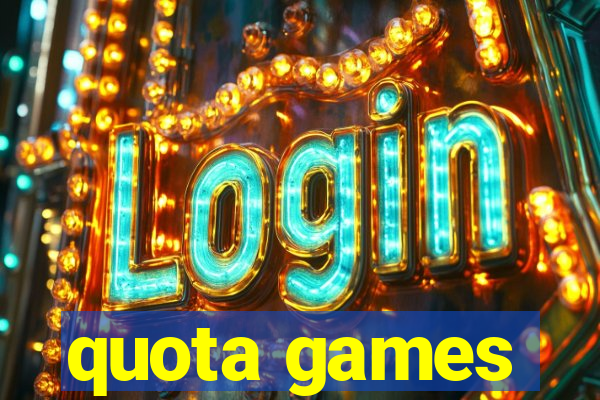 quota games