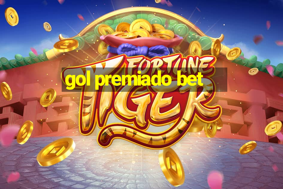 gol premiado bet