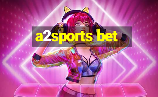 a2sports bet