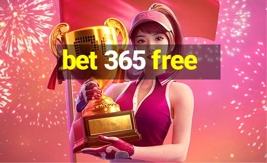 bet 365 free