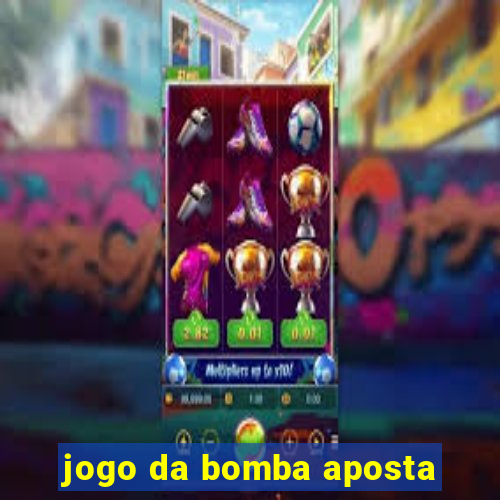 jogo da bomba aposta