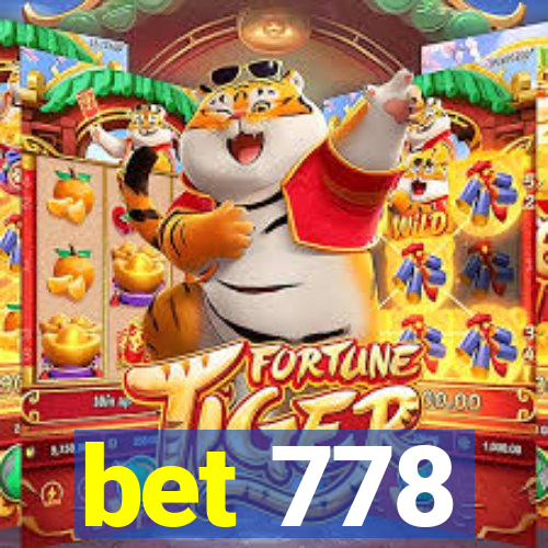 bet 778