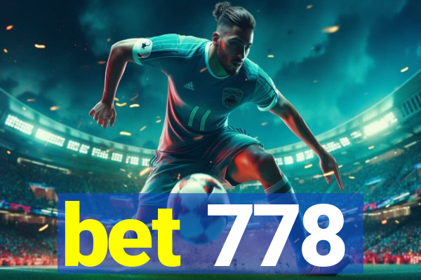 bet 778