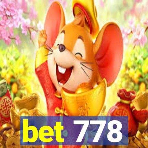 bet 778