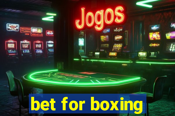 bet for boxing