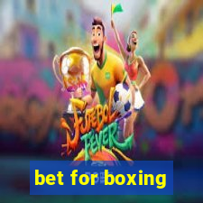 bet for boxing