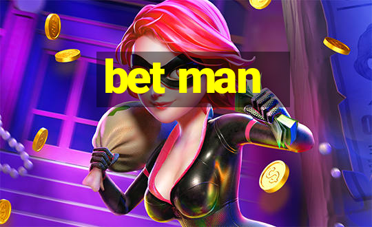 bet man